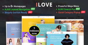 iLove – Highly Creative Responsive Shopify Theme (Sections Drag & Drop Ready)