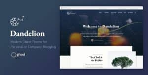 Dandelion – Modern Ghost Theme for Personal or Company Blogging