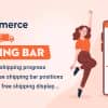 WooCommerce Free Shipping Bar – Increase Average Order Value