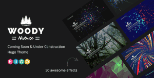Woody – Coming Soon & Under Construction Hugo Theme