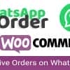 WooCommerce WhatsApp Order – Receive Orders using WhatsApp – WooCommerce Plugin