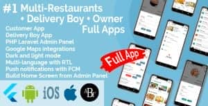 Multi-Restaurants Flutter App + Delivery Boy App + Owner App + PHP Laravel Admin Panel + Web Site