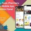 Grocery, Food, Pharmacy, Store Delivery Mobile App with Admin Panel