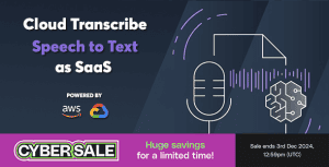 Cloud Transcribe – Speech to Text as SaaS