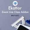 Ekattor Zoom Live Class Addon