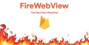 FireWebView – Android Webview With Remote Config
