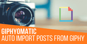 Giphyomatic Automatic Post Generator Plugin for WordPress