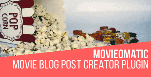 Movieomatic Automatic Post Generator Plugin for WordPress