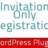 Invitation Only Registration – WordPress Plugin