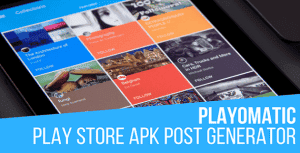 Playomatic – Play Store Automatic Post Generator Plugin for WordPress