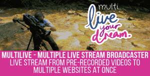 MultiLive – Multiple Live Stream Broadcaster Plugin for WordPress