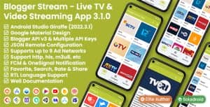 Blogger Stream – Live TV & Video Streaming App – Blogger API v3