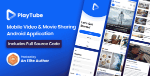 PlayTube – Mobile Video & Movie Sharing Android Native Application (Import / Upload)