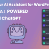 Your AI Assistant for WordPress – OpenAI – ChatGPT