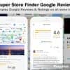 Google Reviews & Ratings – Super Store Finder Add-on