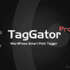 TagGator Pro. WordPress Auto Tagging Plugin