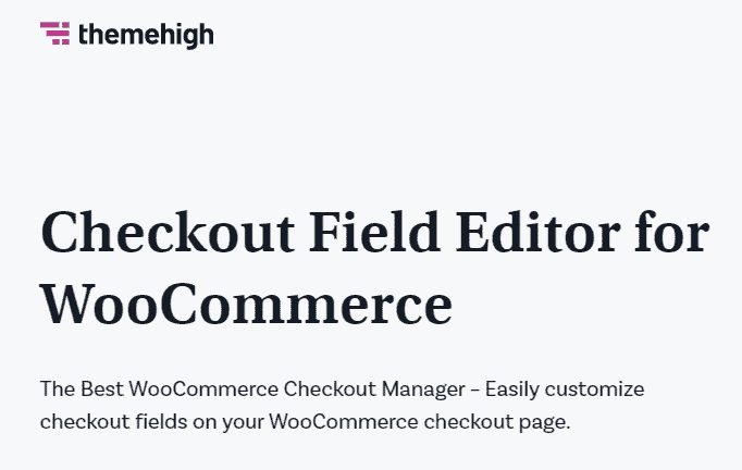 Checkout Field Editor for WooCommerce Pro By ThemeHigh