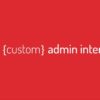 Custom Admin Interface Pro