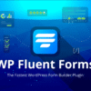 Fluent Forms Pro – WordPress Form Builder