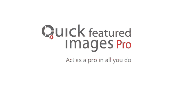 Quick Featured Images Pro – WordPress Plugin