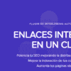 Enlazatom – Plugin de enlazado interno en 1 clic.