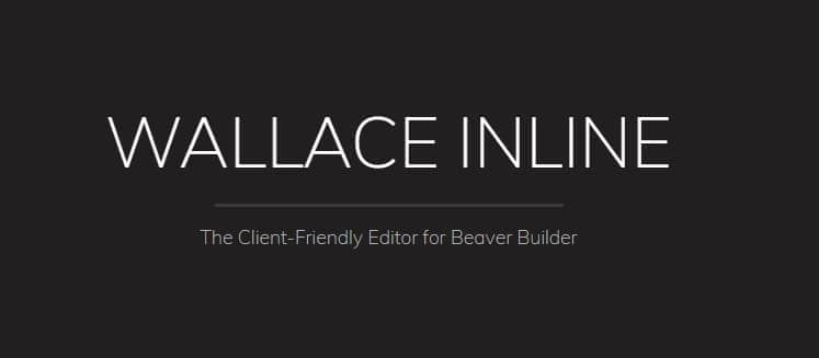 Wallace Inline – Front-end content editor for Beaver Builder