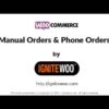 WooCommerce Phone Orders & Manual Orders