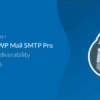 WP Mail SMTP Pro – Easy Email Deliverability for WordPress