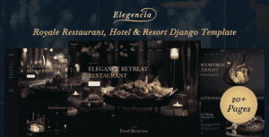 Elegencia – Royale Restaurant, Hotel & Resort Django 5 Template