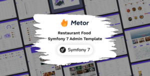 Metor – Symfony 7 Restaurant Food Admin Dashboard Template