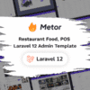 Metor – Restaurant Food Laravel Admin Dashboard UI Kit Template