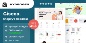 Ciseco – Hydrogen Shopify’s Headless Store theme